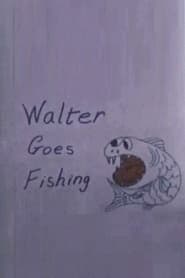 Walter Goes Fishing' Poster