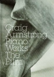 Piano Works  The Film' Poster