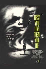 First You Live Then You Die' Poster