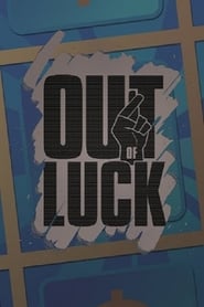 Out of Luck' Poster