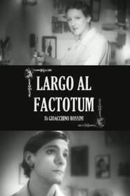 Largo al factotum' Poster