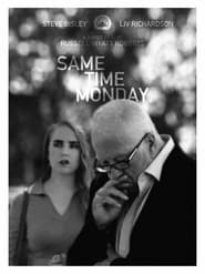 Same Time Monday' Poster