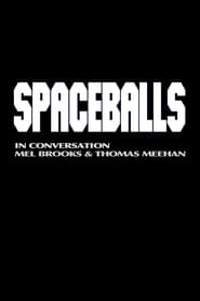 Spaceballs In Conversation  Mel Brooks and Thomas Meehan' Poster