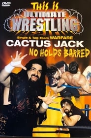 This is Ultimate Wrestling Cactus Jack  No Holds Barred' Poster