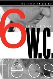 WC Fields 6 Short Films' Poster