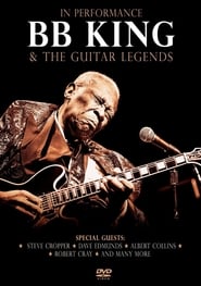 In Performance BB King  The Guitar Legends' Poster