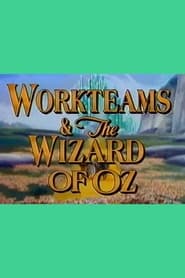 Workteams  the Wizard of Oz' Poster