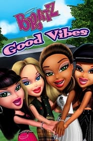 Bratz Good Vibes' Poster