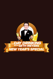 The Day Drinking with Seth Meyers New Years Special' Poster