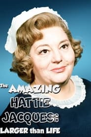 The Amazing Hattie Jacques Larger than Life' Poster