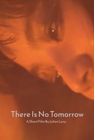 There Is No Tomorrow' Poster