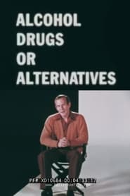 Alcohol Drugs Or Alternatives' Poster