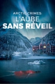 Arctic Crimes  Laube Sans Rveil' Poster