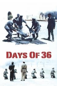 Days of 36' Poster