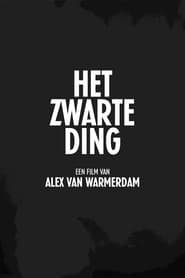 Het Zwarte Ding' Poster