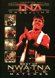 TNA Wrestling Best Of NWATNA Title Matches' Poster