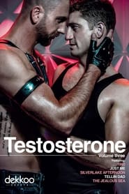 Streaming sources forTestosterone Volume Three