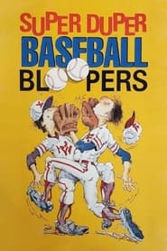 Super Duper Baseball Bloopers' Poster