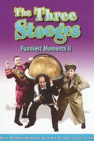 The Three Stooges Funniest Moments  Volume II' Poster