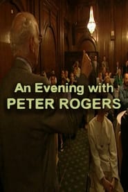 An Evening with Peter Rogers' Poster