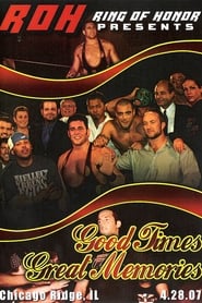 ROH Good Times Great Memories' Poster