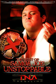 The Best of Samoa Joe Unstoppable