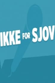 Ikke for Sjov' Poster