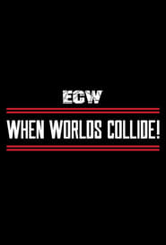 ECW When Worlds Collide' Poster