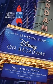 Celebrating 25 Magical Years of Disney on Broadway' Poster