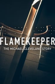 Flamekeeper The Michael Cleveland Story' Poster