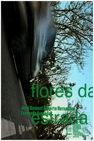 Flores da Estrada' Poster