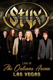 Styx  Live at the Orleans Arena Las Vegas' Poster