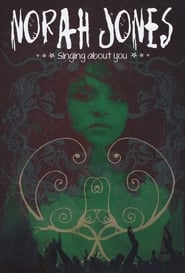 Norah Jones  Singing About You' Poster