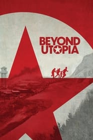 Beyond Utopia' Poster