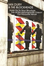 Ian Dury  The Blockheads Hold On To Your Structure  Live at the Hammersmith Odeon' Poster