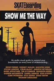 Transworld  Show Me The Way' Poster