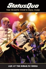 Status Quo The Frantic Fours Final Fling  Live At The Dublin 02 Arena' Poster