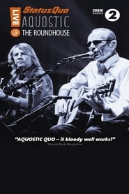 Status Quo  Aquostic  Live at the Roundhouse' Poster