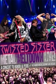 Metal Meltdown  Featuring Twisted Sister Live at the Hard Rock Casino Las Vegas' Poster