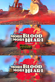 More Blood More Heart The Making of Hobo with a Shotgun' Poster