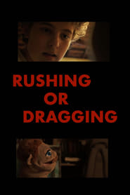 Rushing or Dragging' Poster