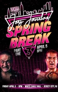 GCW Joey Janelas Spring Break 3 Part 1' Poster