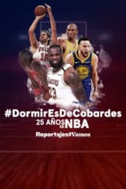 Dormir es de cobardes 25 aos de NBA' Poster