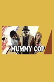 Mummy Cop That 70s Special' Poster