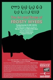 The Art and Times of Frosty Myers' Poster