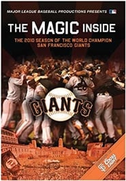 The Magic Inside The 2010 Season of the World Champion San Francisco Giants' Poster