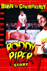 Born to Controversy The Roddy Piper Story' Poster