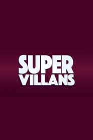 Super Villans' Poster