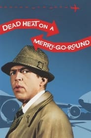 Dead Heat on a MerryGoRound' Poster