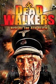 Dead Walkers Rise of the 4th Reich' Poster